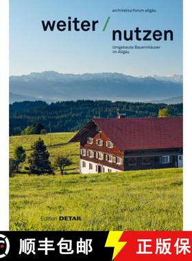 【3-4周达】Weiter | Nutzen : Landwirtschaftliche Gebäude im Allgäu [9783955535933]