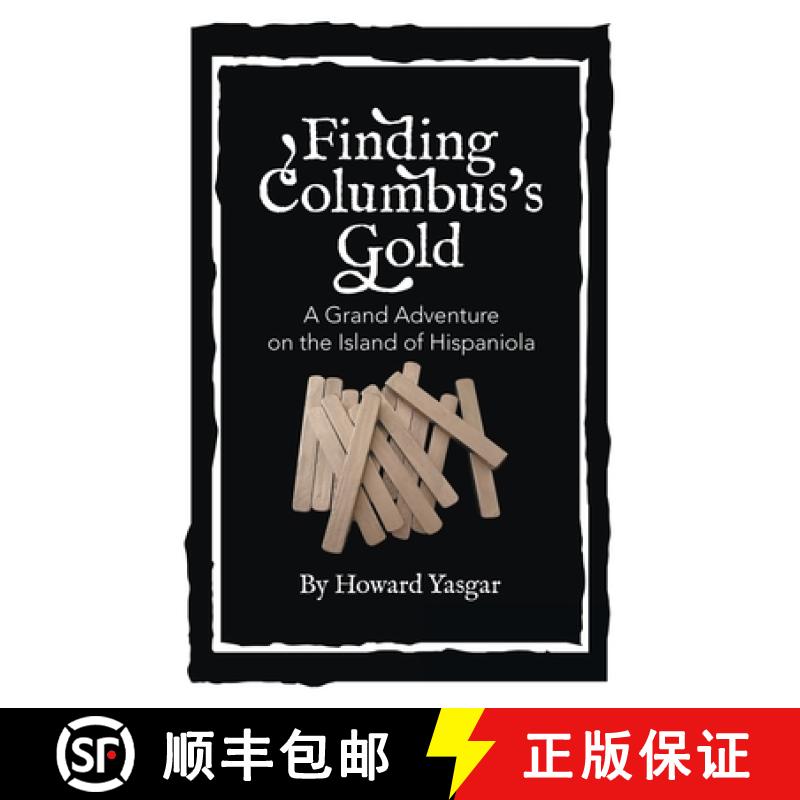 【2-3周达】Finding Columbus's Gold: A Grand Adventure on the Island of Hispaniola [9781665723848]