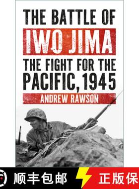【3-4周达】The Battle of Iwo Jima: The Fight for the Pacific, 1945 [9781803998831]