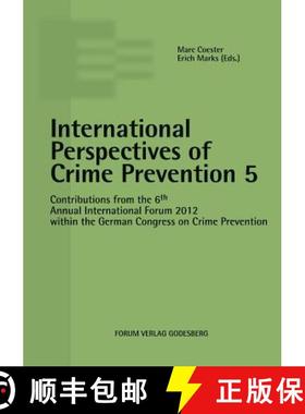 【3-4周达】International Perspectives of Crime Prevention 5: Contributions from the 6th Annual Intern... [9783942865173]