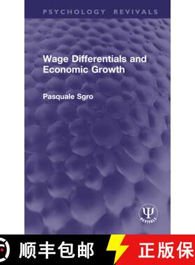 【3-4周达】Wage Differentials and Economic Growth (Routledge Revivals) [9781138852549]
