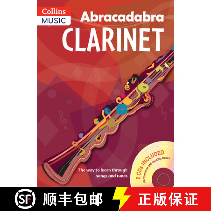 【3-4周达】Abracadabra Clarinet (Pupil's Book + 2 Cds): The Way to Learn Through Songs and Tunes [9781408105306]
