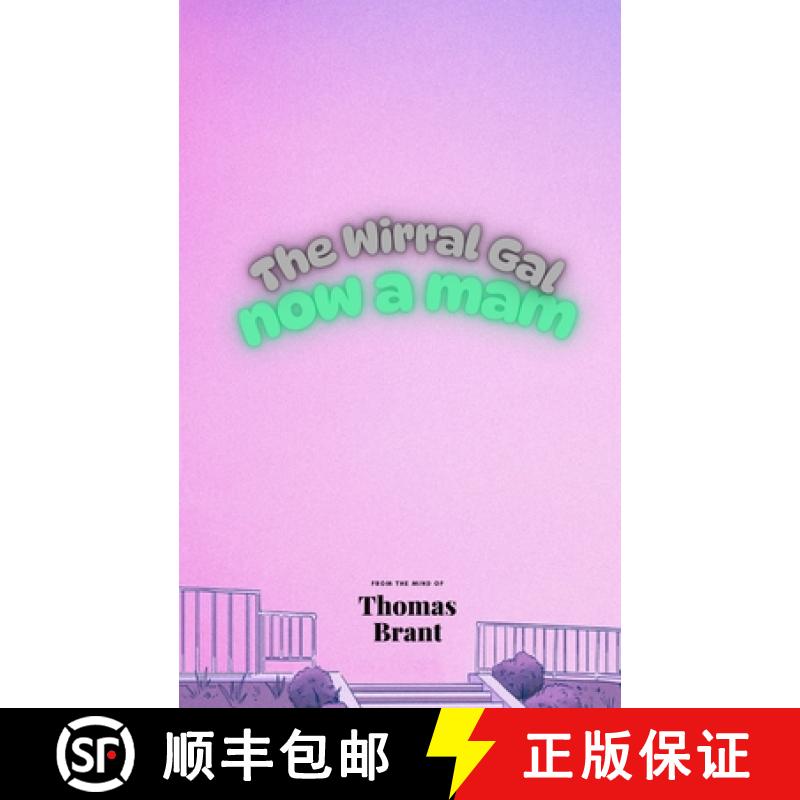 【3-4周达】The Wirral Gal: ... Now A Mam [9781068310690]