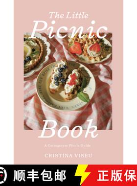 【3-4周达】The Little Picnic Book: A Cottagecore Picnic Guide (Picnic Book, Brunch Ideas, Cottagecore... [9781684814411]