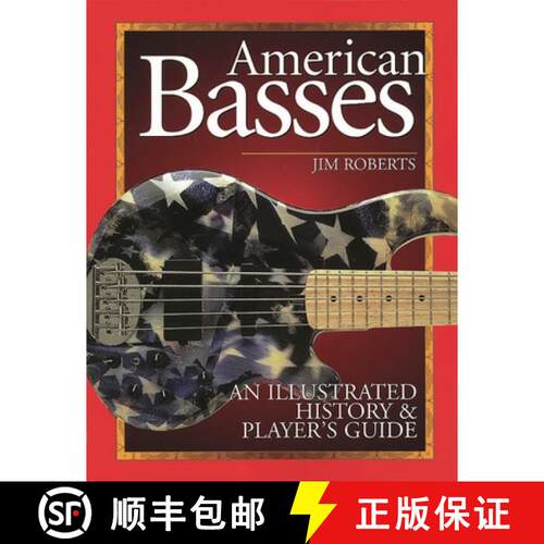 【3-4周达】American Basses : An Illustrated History & Player's Guide [9780879307219]
