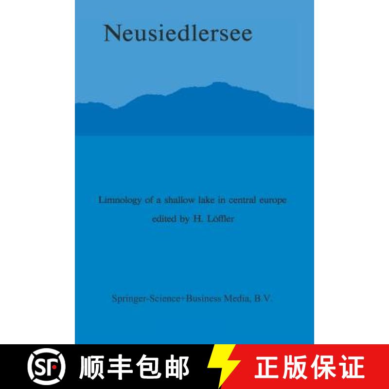 【3-4周达】Neusiedlersee: The Limnology of a Shallow Lake in Central Europe [9789400991705]