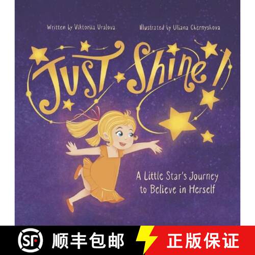 【3-4周达】Just Shine!: A Little Star's Journey to Believe in Herself [9798993225807]