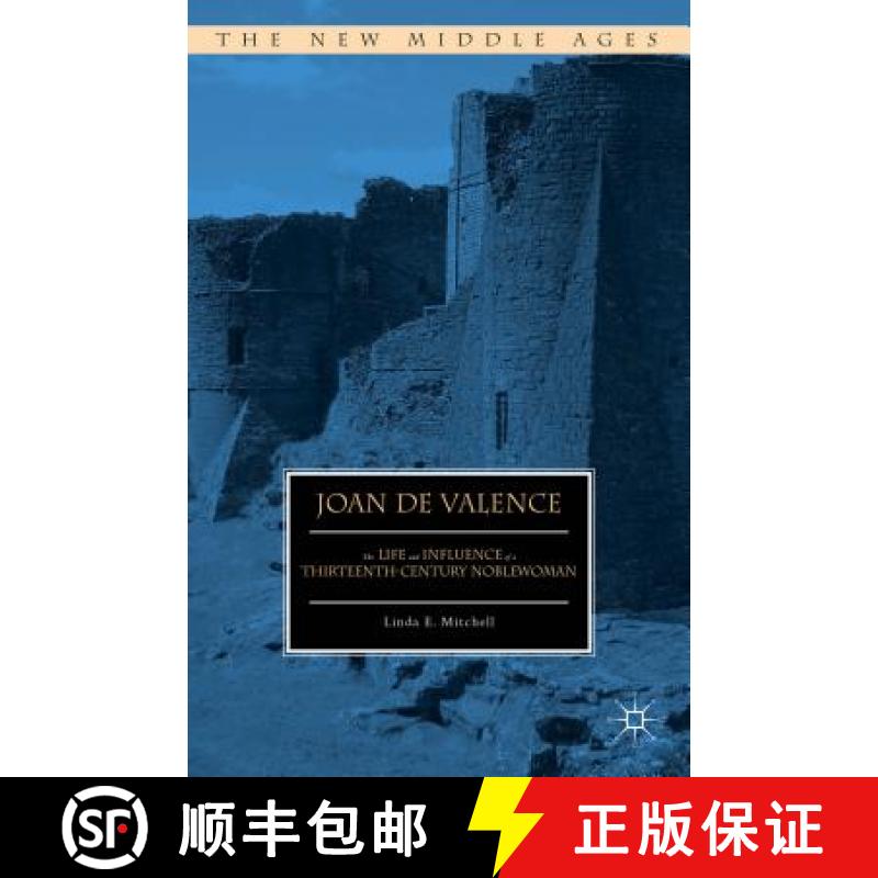 【3-4周达】Joan de Valence: The Life and Influence of a Thirteenth-Century Noblewoman [9780230392007]
