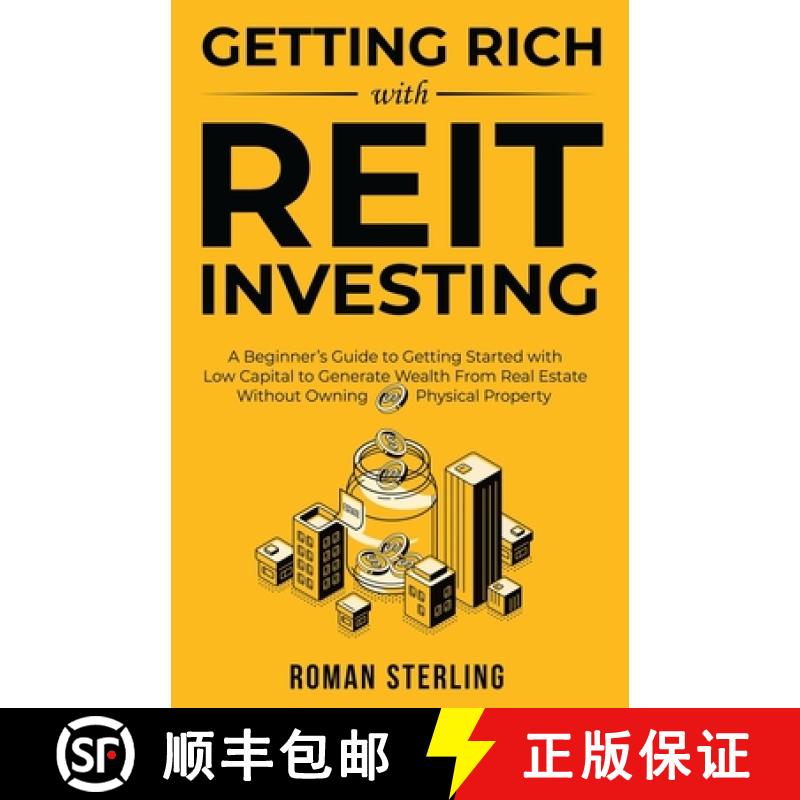 【3-4周达】Getting Rich with REIT Investing: A Beginner's Guide to Getting Started with Low Capital t... [9781738145201]