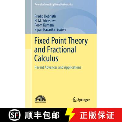 【3-4周达】精装 Fixed Point Theory and Fractional Calculus: Recent Advances and Applications [9789811906671]