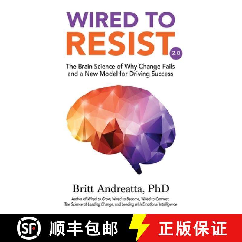 【3-4周达】Wired to Resist: The Brain Science of Why Change Fails and a New Model for Driving Success [9781963703009]