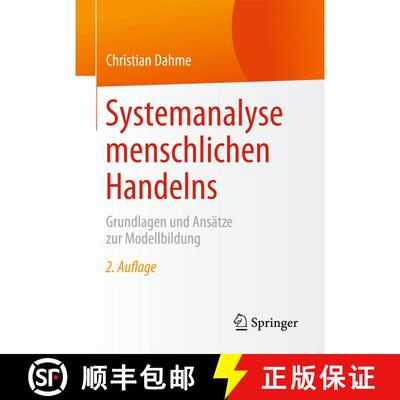 【3-4周达】Systemanalyse menschlichen Handelns : Grundlagen und Ansätze zur Modellbildung (2. Aufl. ... [9783658073718]
