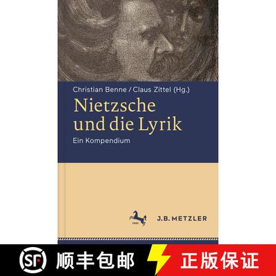 【3-4周达】精装 Nietzsche und die Lyrik: Ein Kompendium (1. Aufl. 2017) [9783476026729]