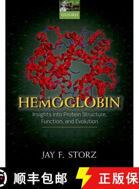 【3-4周达】Hemoglobin: Insights Into Protein Structure, Function, and Evolution [9780198810681]