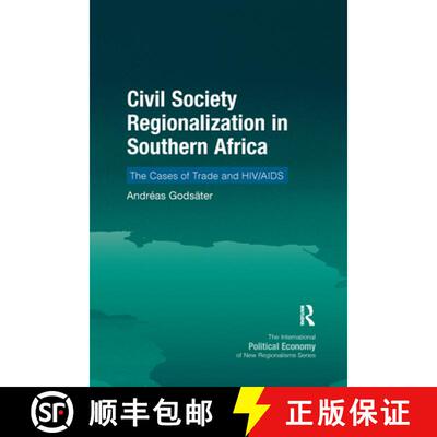 【3-4周达】Civil Society Regionalization in Southern Africa: The Cases of Trade and HIV/AIDS [9781032179506]