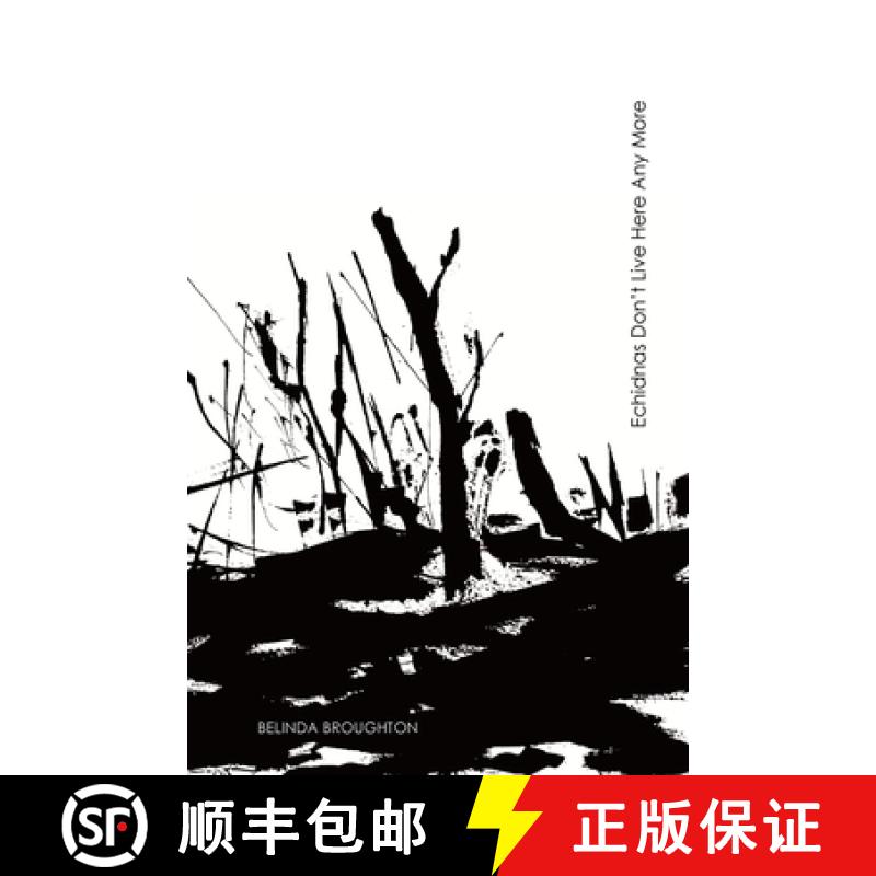 【2-3周达】Echidnas Don't Live Here Any More: Poems of loss and recovery since the Black Summer bushf... [9781761093449]