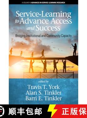 【3-4周达】Service-Learning to Advance Access & Success: Bridging Institutional and Community Capacit... [9781641134750]