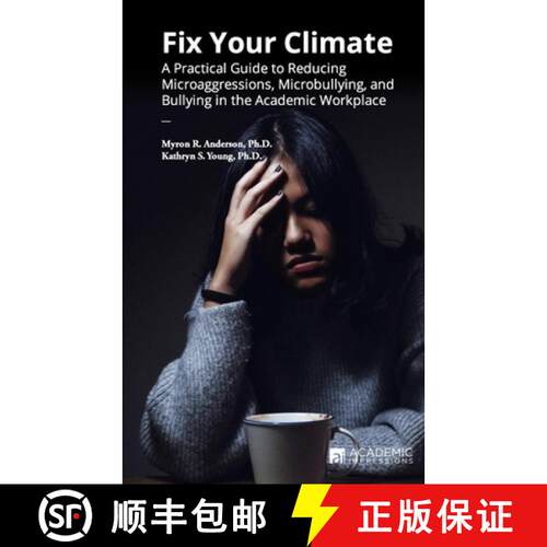 【3-4周达】Fix Your Climate: A Practical Guide to Reducing Microaggressions, Microbullying, and Bully... [9781948658164]