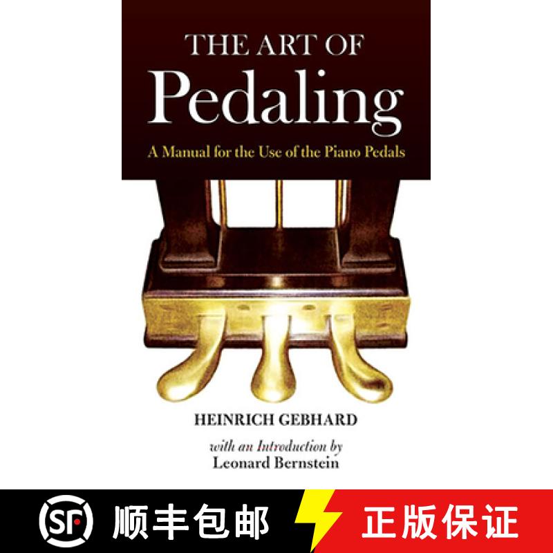 预订 The Art of Pedaling: A Manual for the Use of the Piano Pedals [9780486488271]