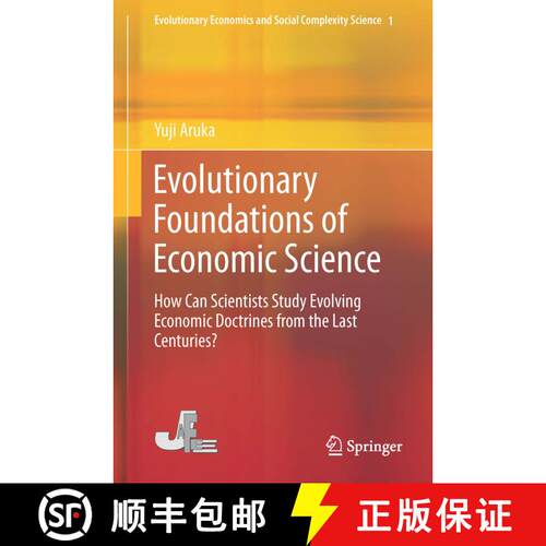 【3-4周达】精装 Evolutionary Foundations of Economic Science : How Can Scientists Study Evolving Econ... [9784431548430]