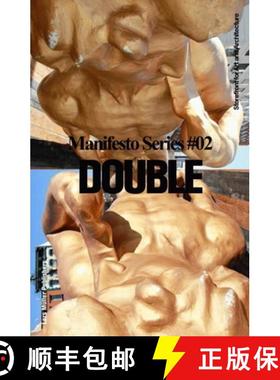【3-4周达】Double: Storefront for Art and Architecture Manifesto Series 2 [9783037783450]