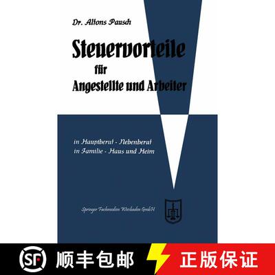【3-4周达】Steuervorteile für Angestellte und Arbeiter: ABC der Steuervorteile in Hauptberuf und Neb... [9783663125495]