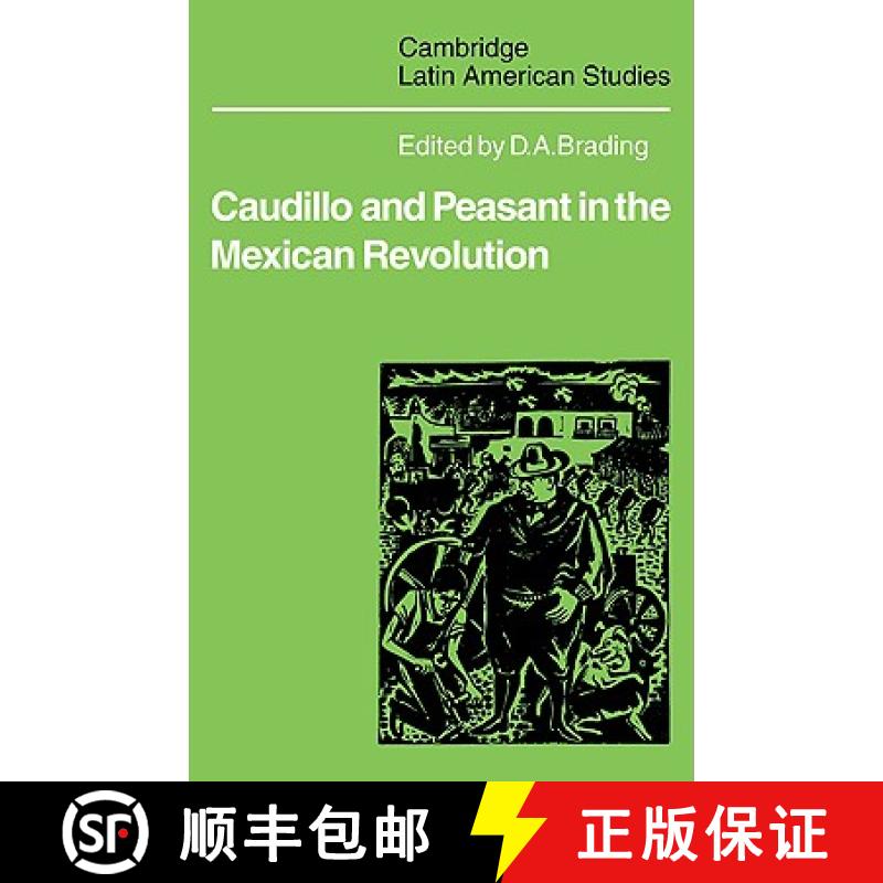 【3-4周达】Caudillo and Peasant in the Mexican Revolution: - Caudillo and Peasant in the Mexican Revo... [9780521102094]