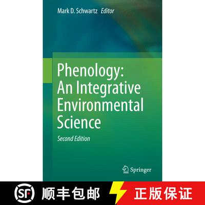 【3-4周达】Phenology: An Integrative Environmental Science (Second Edition 2013) (Second Edition 2013... [9789401781534]