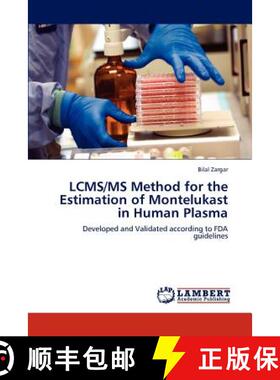 【3-4周达】Lcms/MS Method for the Estimation of Montelukast in Human Plasma [9783847331551]