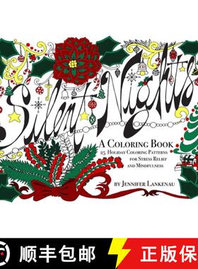 【3-4周达】Silent Nights - Stocking Stuffer : 25 Holiday Coloring Patterns for Stress Relief and Mind... [9781682302002]