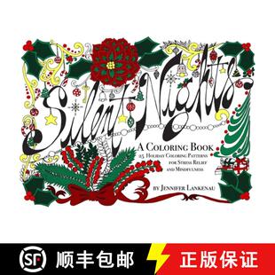 【3-4周达】Silent Nights - Stocking Stuffer : 25 Holiday Coloring Patterns for Stress Relief and Mind... [9781682302002]