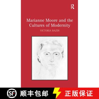 【3-4周达】Marianne Moore and the Cultures of Modernity [9781032926568]