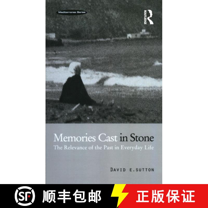 【3-4周达】Memories Cast in Stone : The Relevance of the Past in Everyday Life [9781859739488]