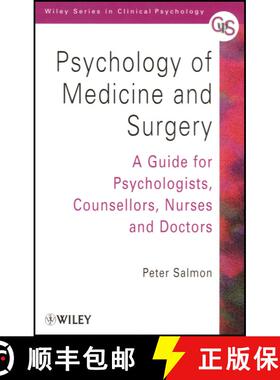 【3-4周达】Psychology Of Medicine & Surgery - A Guide For Psychologists, Counsellors, Nurses & Doctor... [9780471852148]