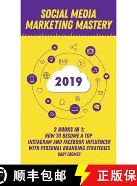 【3-4周达】Social Media Marketing Mastery 2020: 2 Books in 1 - How to Become a Top Instagram and Face... [9781989765357]