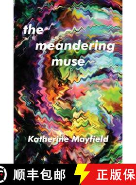 【3-4周达】The Meandering Muse: Uncommon Views of Everyday Things [9780997612158]