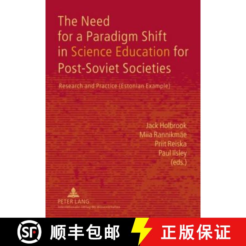 预订 The Need for a Paradigm Shift in Science Education for Post-Soviet Societies : Research and Prac... [9783631582879]
