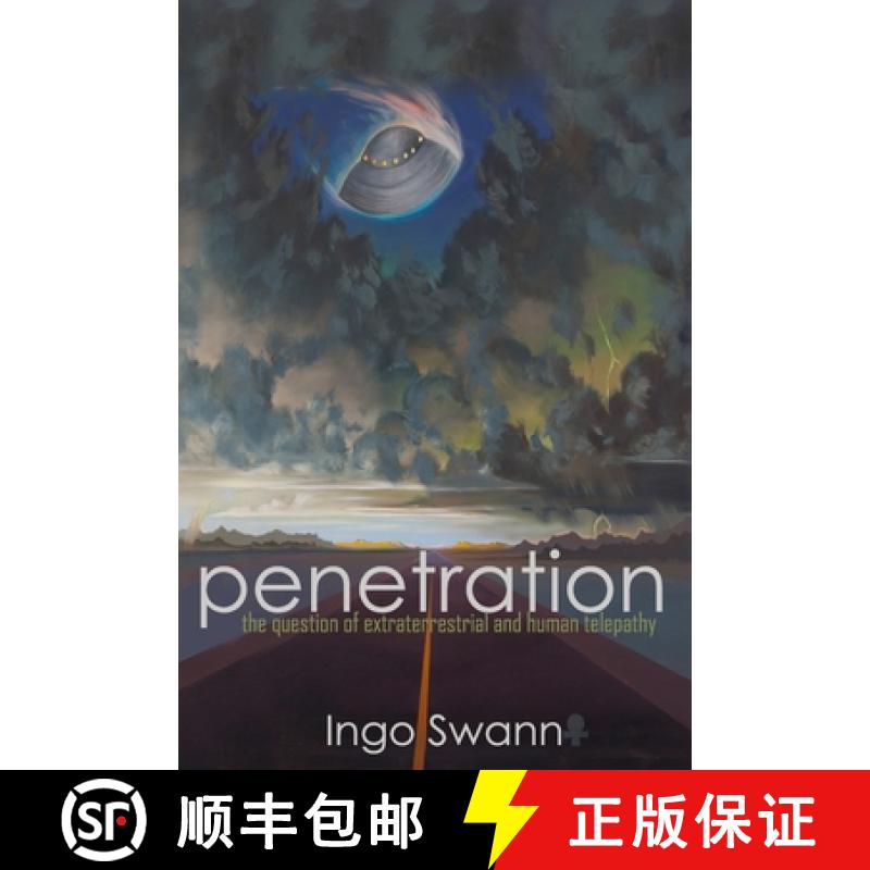 【3-4周达】Penetration: The Question of Extraterrestrial and Human Telepathy [9781949214857]