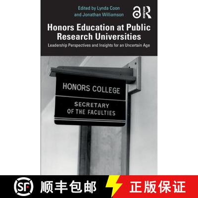 【3-4周达】Honors Education at Public Research Universities: Leadership Perspectives and Insights for... [9781041072362]