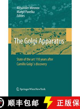 【3-4周达】The Golgi Apparatus: State of the art 110 years after Camillo Golgi's discovery [9783211763094]
