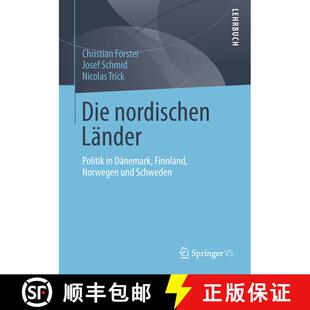 【3-4周达】Die nordischen Länder : Politik in Dänemark, Finnland, Norwegen und Schweden [9783658020309]