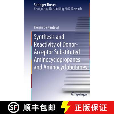 【3-4周达】Synthesis and Reactivity of Donor-Acceptor Substituted Aminocyclopropanes and Aminocyclobu... [9783319370361]