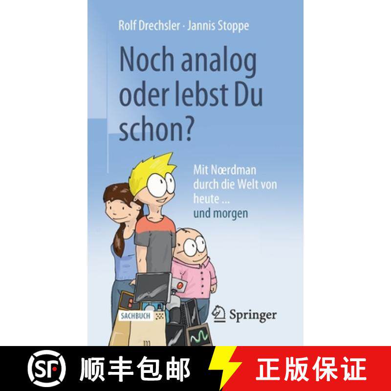 预订 Noch Analog Oder Lebst Du Schon?: Mit Noerdman Durch Die Welt Von Heute... Und Morgen [9783658324124]