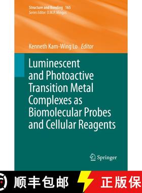 【3-4周达】Luminescent and Photoactive Transition Metal Complexes as Biomolecular Probes and Cellular... [9783662467176]