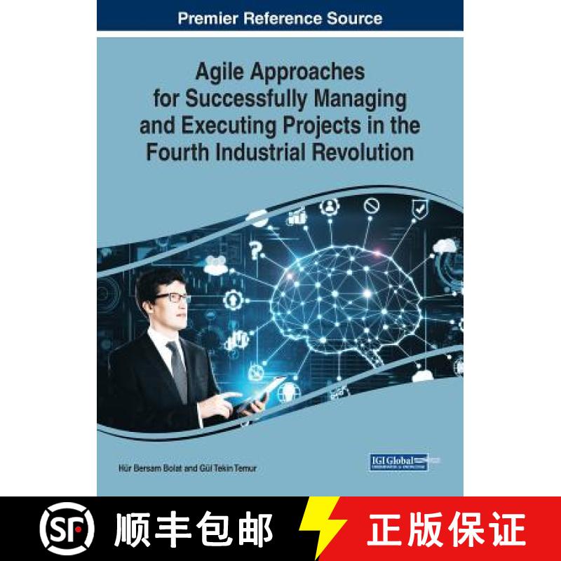 【3-4周达】Agile Approaches for Successfully Managing and Executing Projects in the Fourth Industrial... [9781522578659]