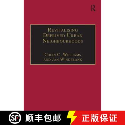 【3-4周达】Revitalising Deprived Urban Neighbourhoods: An Assisted Self-Help Approach [9780754614821]