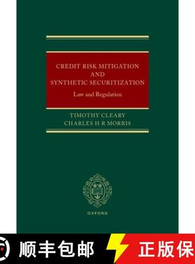 【3-4周达】Credit Risk Mitigation and Synthetic Securitization: Law and Regulation [9780198891062]