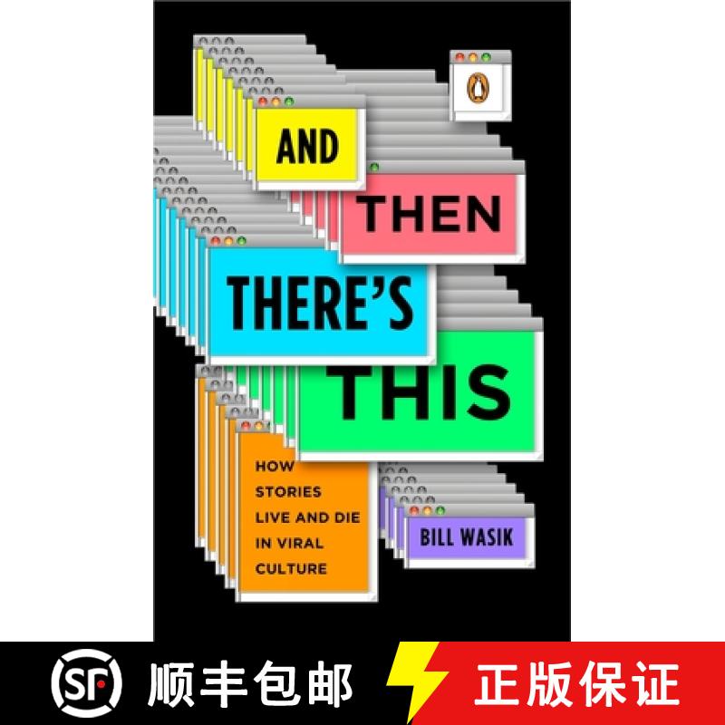 【2-3周达】And Then There's This: How Stories Live and Die in Viral Culture [9780143117612]