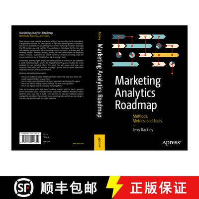 【3-4周达】Marketing Analytics Roadmap : Methods, Metrics, and Tools (1st ed.) (1st ed.) (1st ed.) (1... [9781484202609]