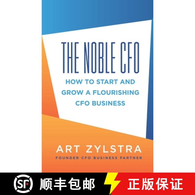 【2-3周达】The Noble CFO: How to Start and Grow a Flourishing CFO Business [9781952233739]